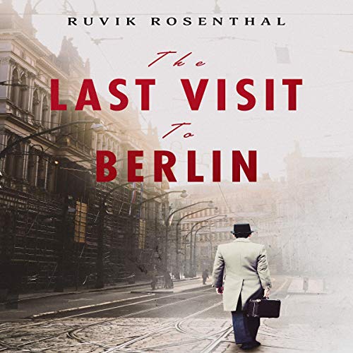Cover of The Last Visit to Berlin