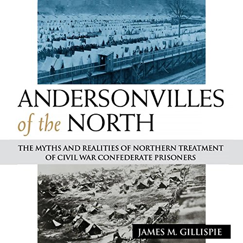 Cover of Andersonvilles of the North