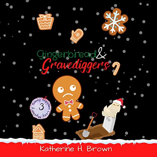 Cover of Gingerbread & Gravediggers