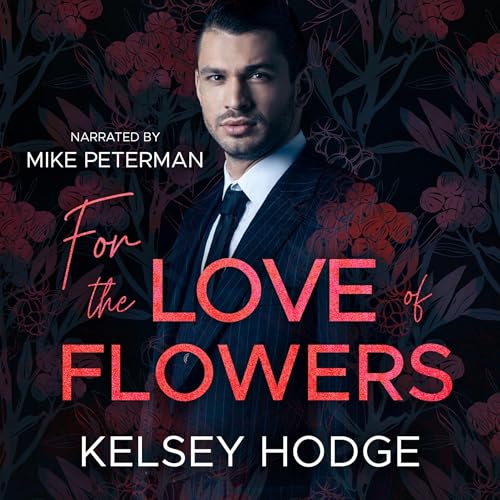 Cover of For the Love of Flowers