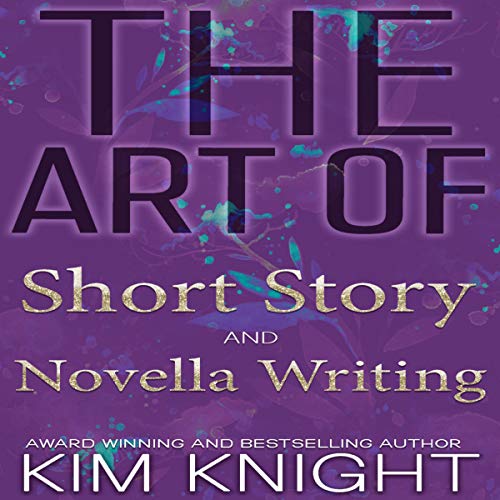 Cover of The Art of Short Story and Novella Writing