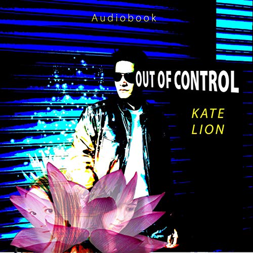 Cover of Out of Control: A Story of Love and Addiction