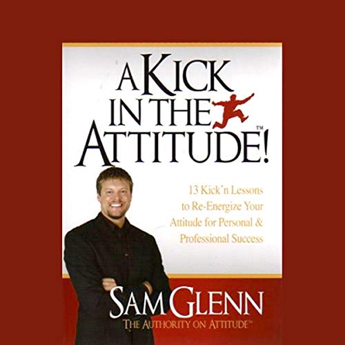 Cover of A Kick in the Attitude
