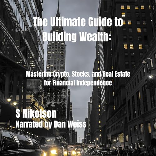 Cover of The Ultimate Guide to Building Wealth