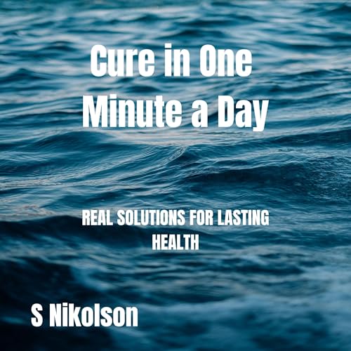 Cover of Cure in One Minute a Day