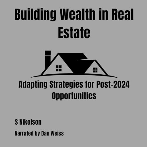 Cover of Building Wealth in Real Estate