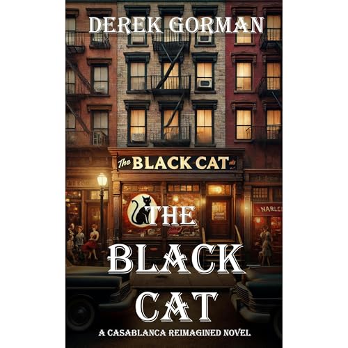 Cover of The Black Cat: A Casablanca Reimagined Novel