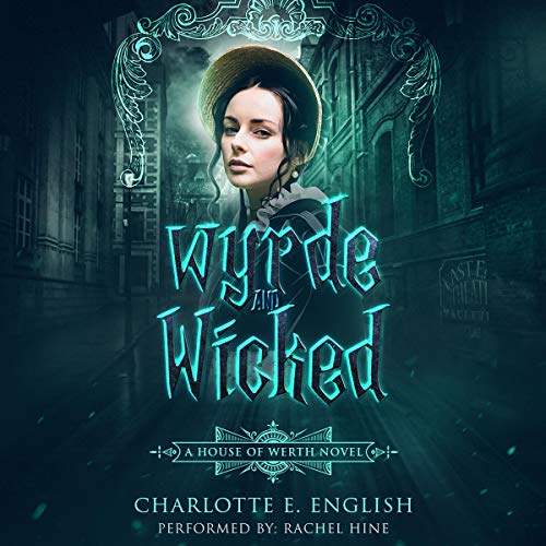 Cover of Wyrde and Wicked