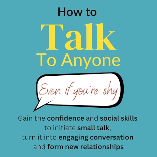 Cover of How to Talk to Anyone Even If You’re Shy
