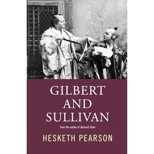Cover of Gilbert and Sullivan: A Biography