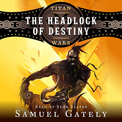 Cover of The Headlock of Destiny