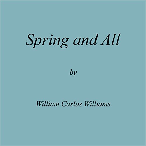 Cover of Spring and All: Facsimile Edition