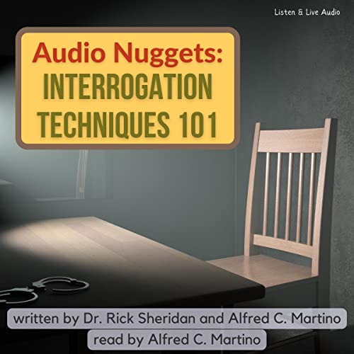 Cover of Audio Nuggets: Interrogation Techniques 101