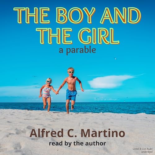 Cover of The Boy and Girl: A Parable