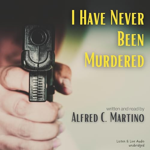 Cover of I Have Never Been Murdered