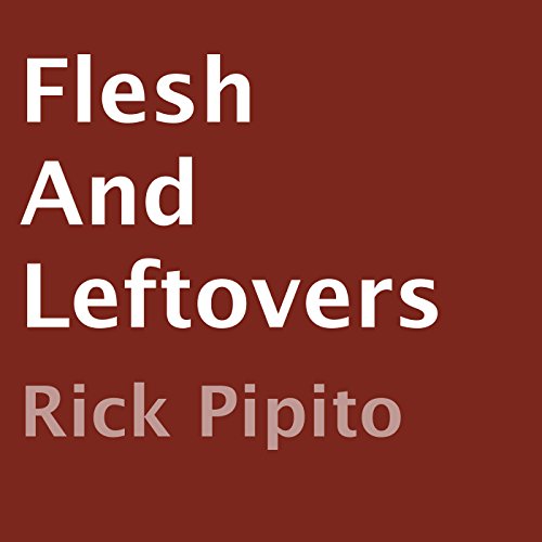 Cover of Flesh and Leftovers