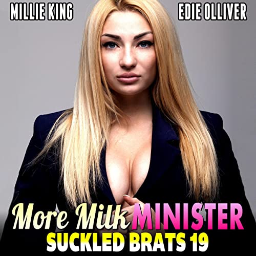 Cover of More Milk Minister: Suckled Brats 19