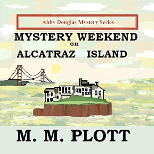 Cover of Mystery Weekend on Alcatraz Island