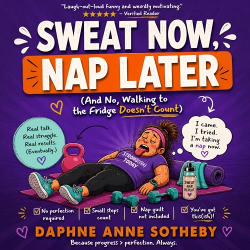 Cover of Sweat Now, Nap Later