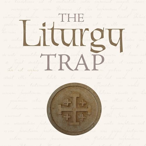 Cover of The Liturgy Trap