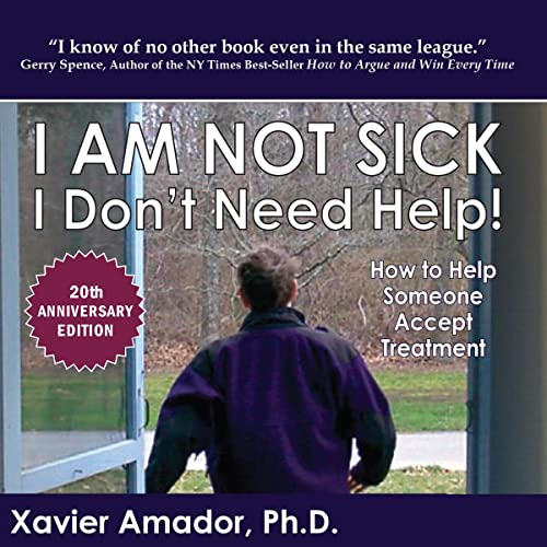 Cover of I Am Not Sick I Don’t Need Help!