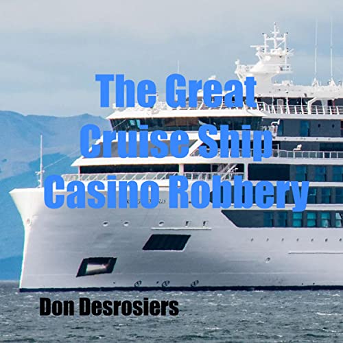 Cover of The Great Cruise Ship Casino Robbery