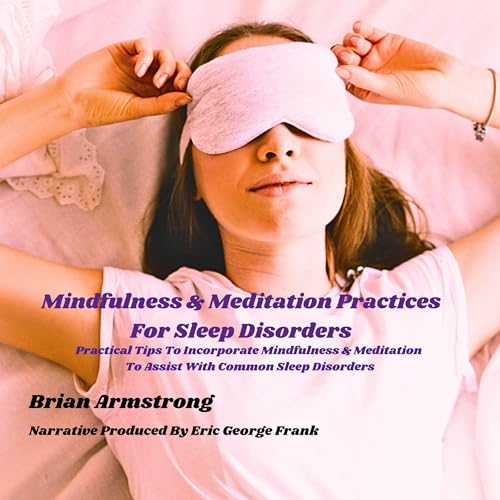 Cover of Mindfulness & Meditation Practices for Sleep Disorders