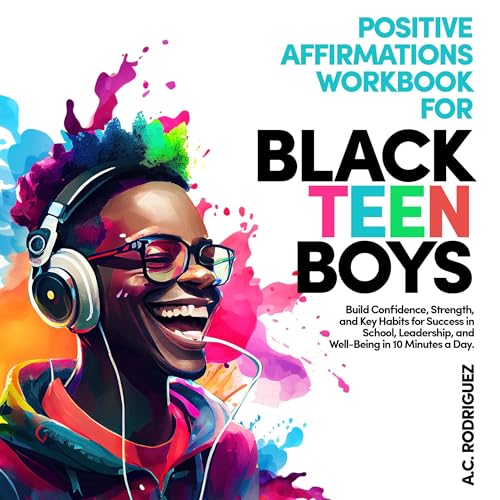 Cover of Positive Affirmations Workbook for Black Teen Boys