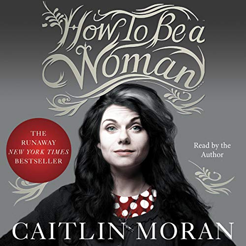 Cover of How to Be a Woman