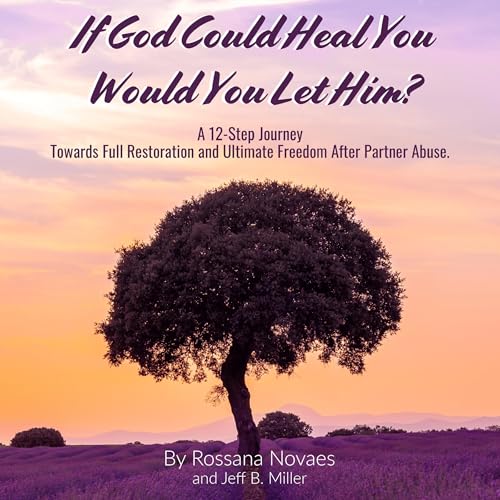 Cover of If God Could Heal You, Would You Let Him?
