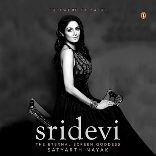 Cover of Sridevi: The Eternal Screen Goddess