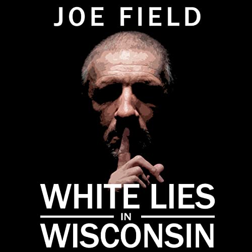 Cover of White Lies in Wisconsin