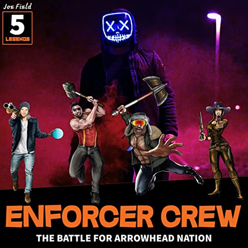 Cover of Enforcer Crew: The Battle for Arrowhead Nation