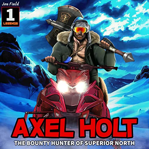 Cover of Axel Holt: The Bounty Hunter of Superior North