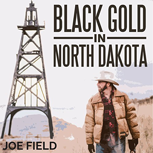 Cover of Black Gold in North Dakota (Cooper Smith) (Volume 2)