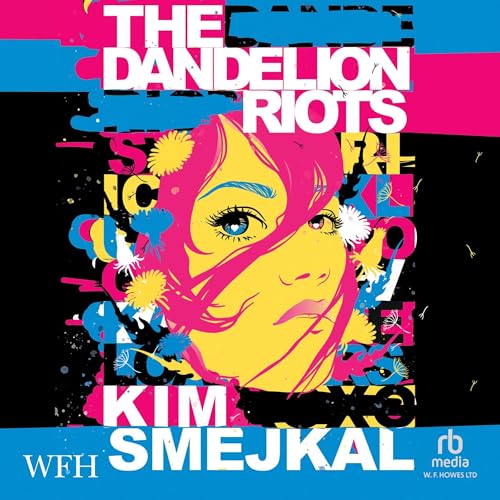 Cover of The Dandelion Riots