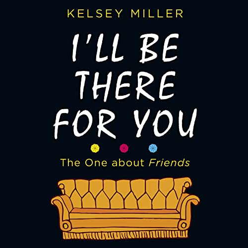 Cover of I'll Be There For You