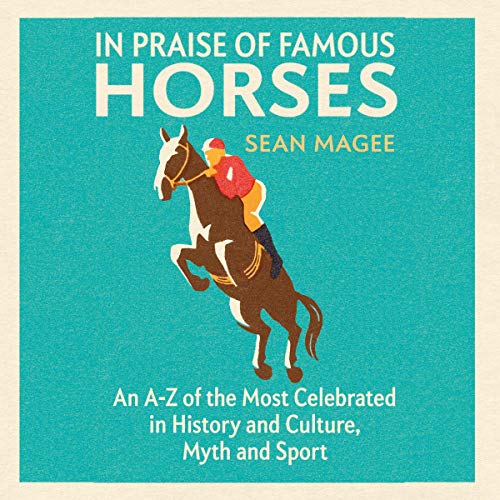 Cover of In Praise of Famous Horses