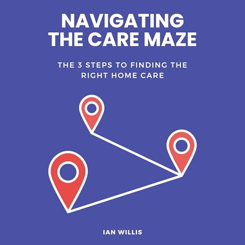 Cover of Navigating the Care Maze