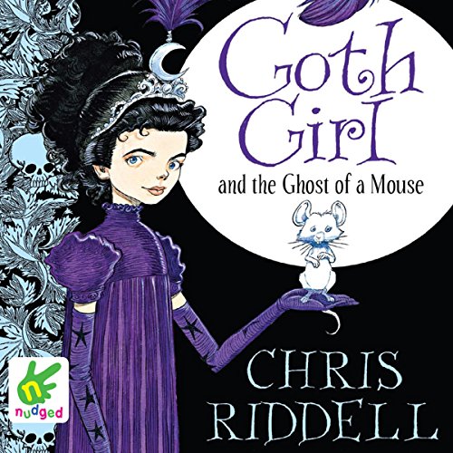 Cover of Goth Girl and the Ghost of a Mouse