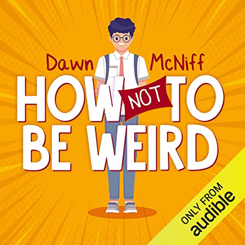 Cover of How Not to Be Weird