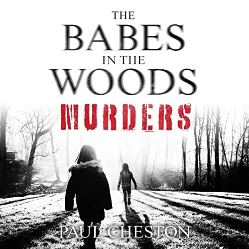 Cover of The Babes in the Woods Murders