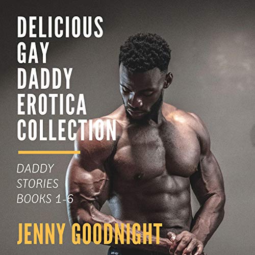 Cover of Delicious Gay Daddy Erotica Collection
