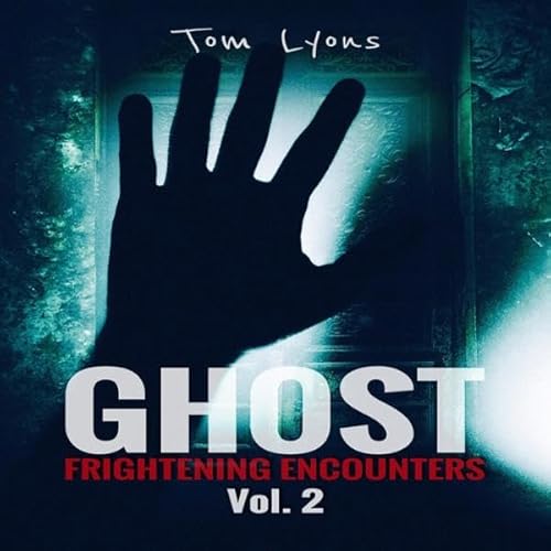 Cover of Ghost Frightening Encounters: Vol. 2