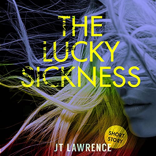 Cover of The Lucky Sickness