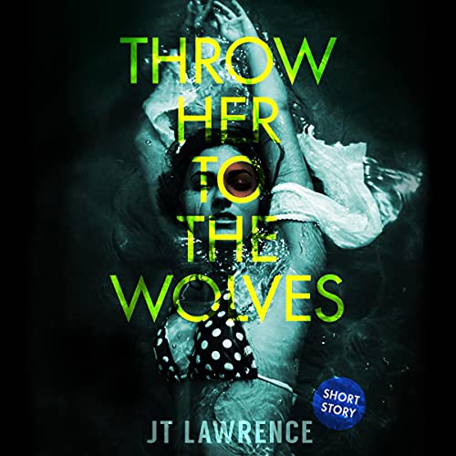 Cover of Throw Her to the Wolves