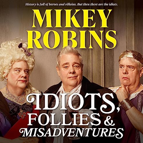 Cover of Idiots, Follies and Misadventures