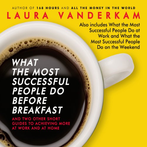 Cover of What the Most Successful People Do Before Breakfast