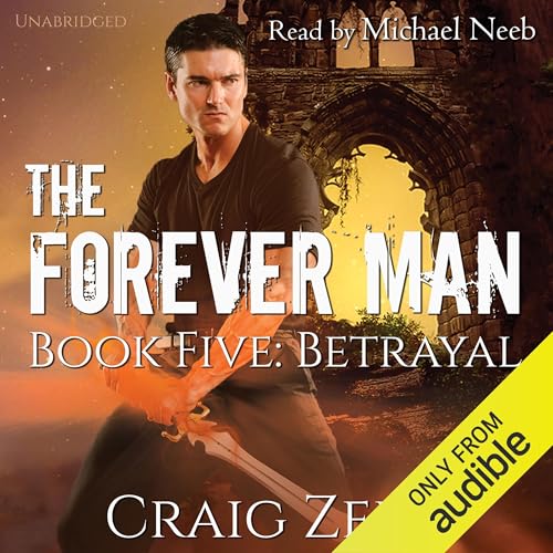 Cover of The Forever Man, Book 5: Betrayal