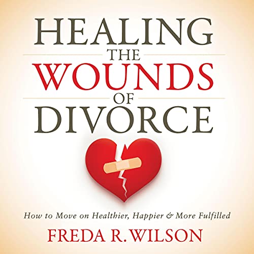 Cover of Healing the Wounds of Divorce